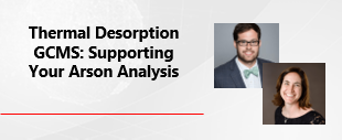 Thermal_Desorption_GCMS_Supporting_Your_Arson_Analysis